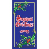 Seasons Greetings with Holly  900mm x 1800mm (Various FInishes)